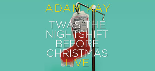 Adam Kay - Twas The Nightshift Before Christmas