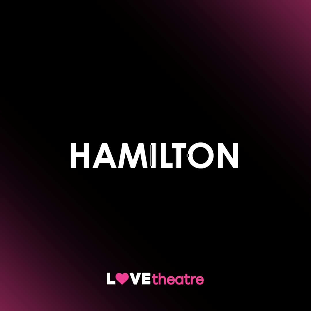 Buy Hamilton musical theatre tickets Victoria Palace Theatre LOVEtheatre
