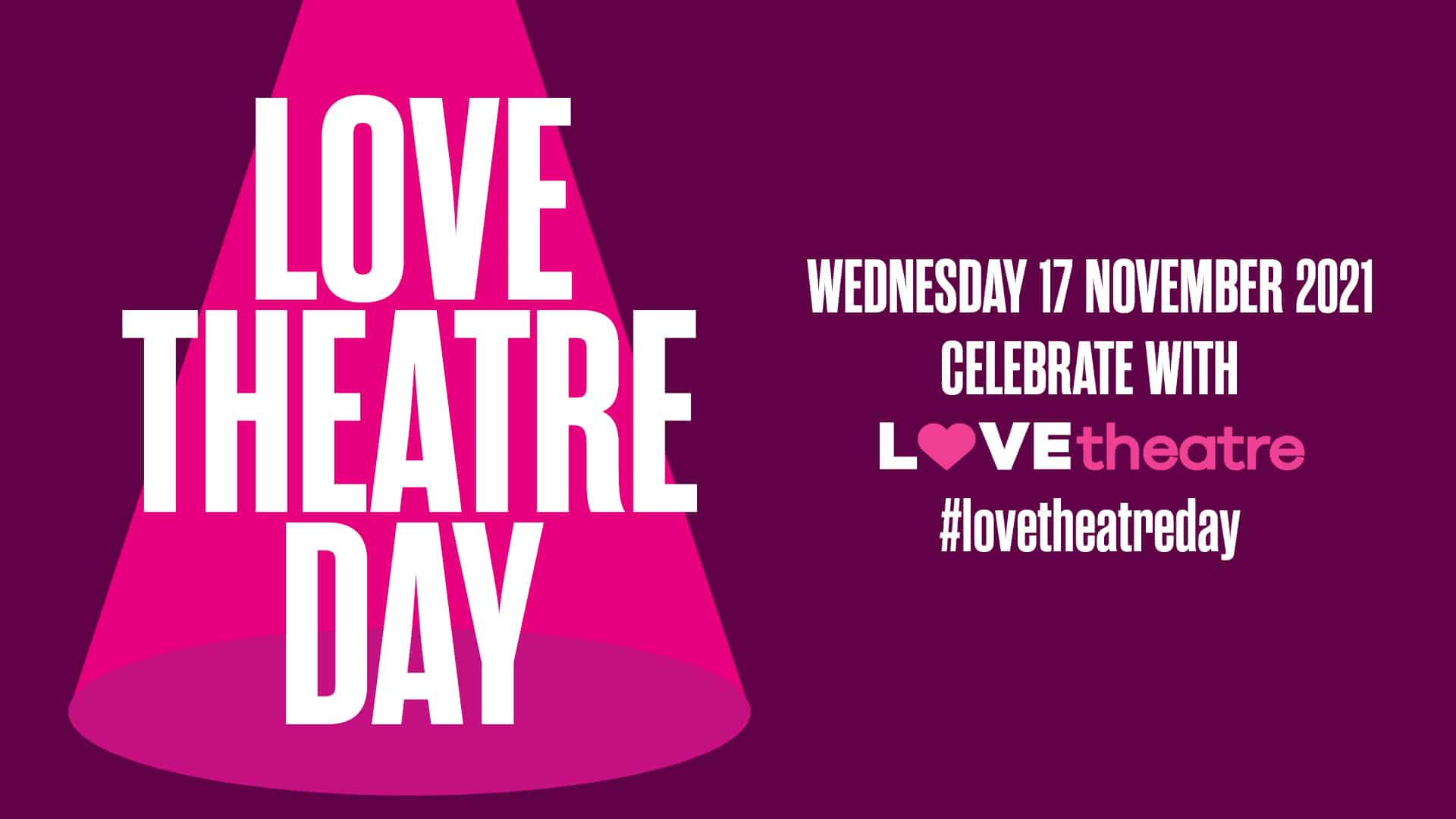 LOVEtheatre Day 2021 LOVEtheatre