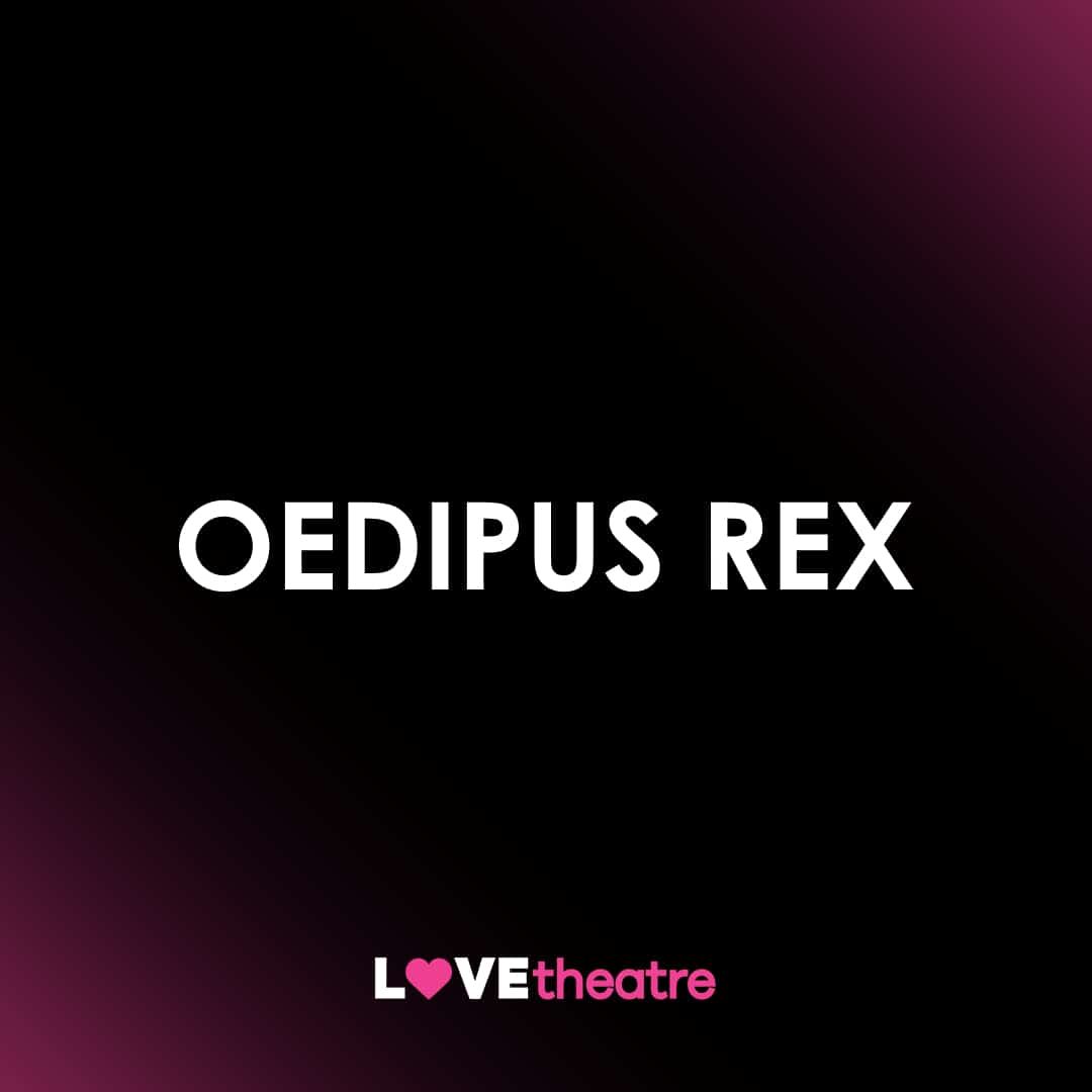 Buy Oedipus Rex theatre tickets London West End LOVEtheatre