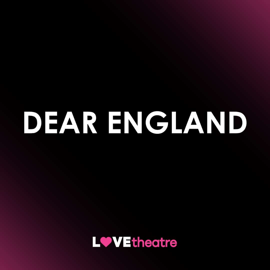 dear england theatre tour