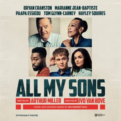 All My Sons Bryan Cranston Marianne Jean-Baptiste Paapa Essiedu Tom Glynn-Carney Hayley Squires Poster Image