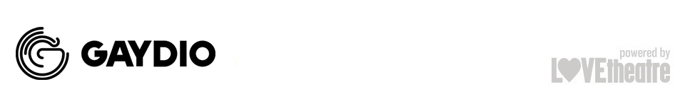 Gaydio - powered by LOVEtheatre